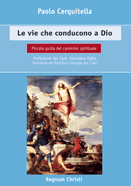 Le piccole vie che conducono a Dio
